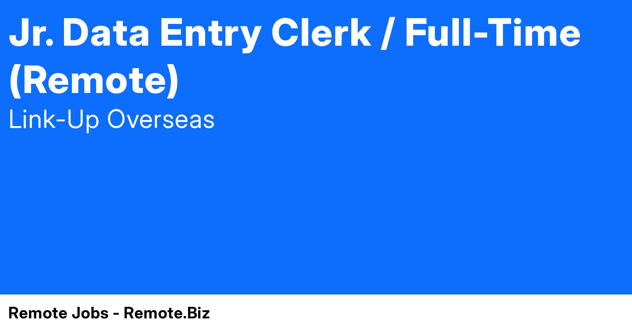 Jr. Data Entry Clerk / FullTime (Remote) Remote Jobs