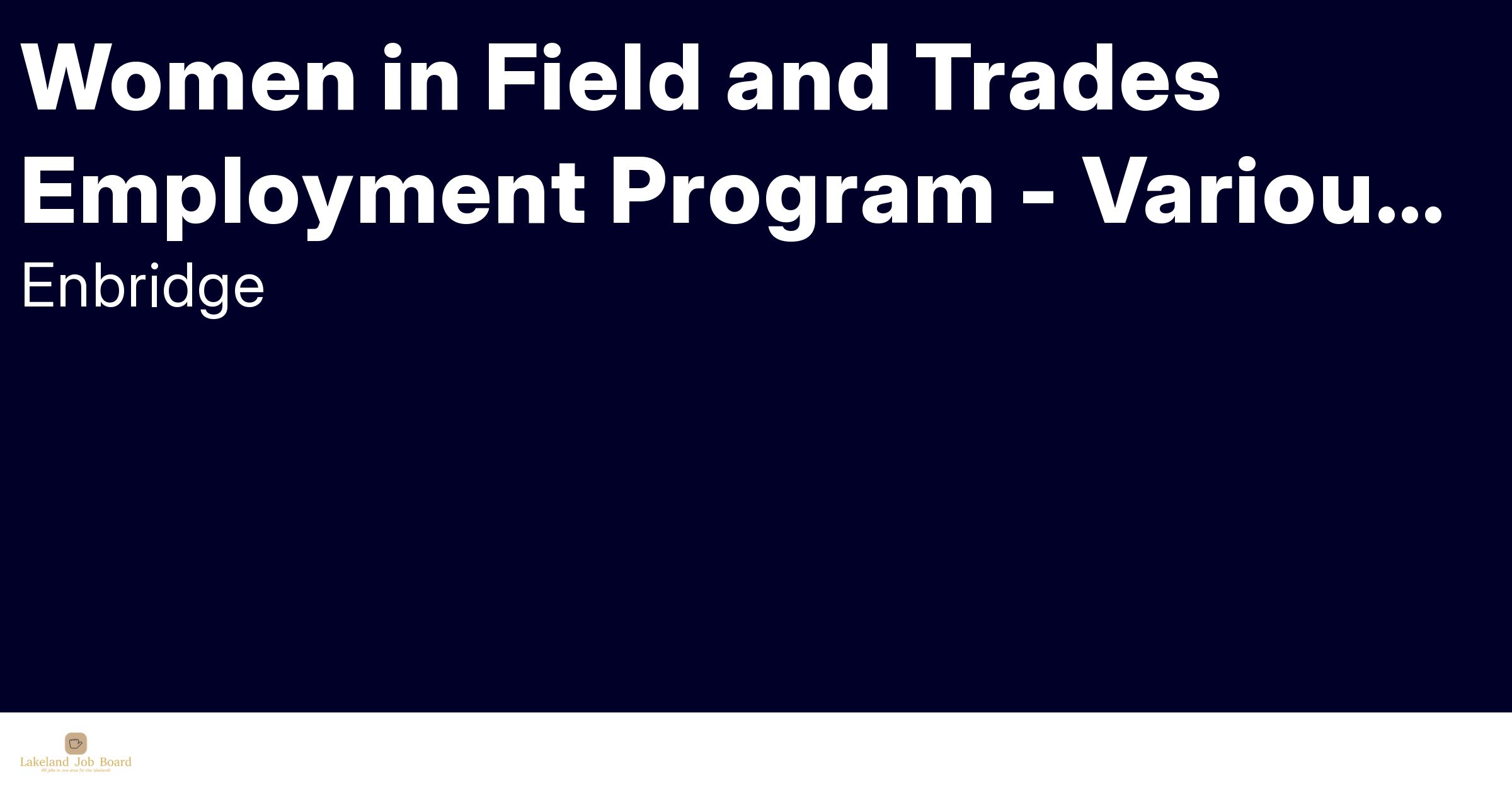 Women in Field and Trades Employment Program Lakeland Job board
