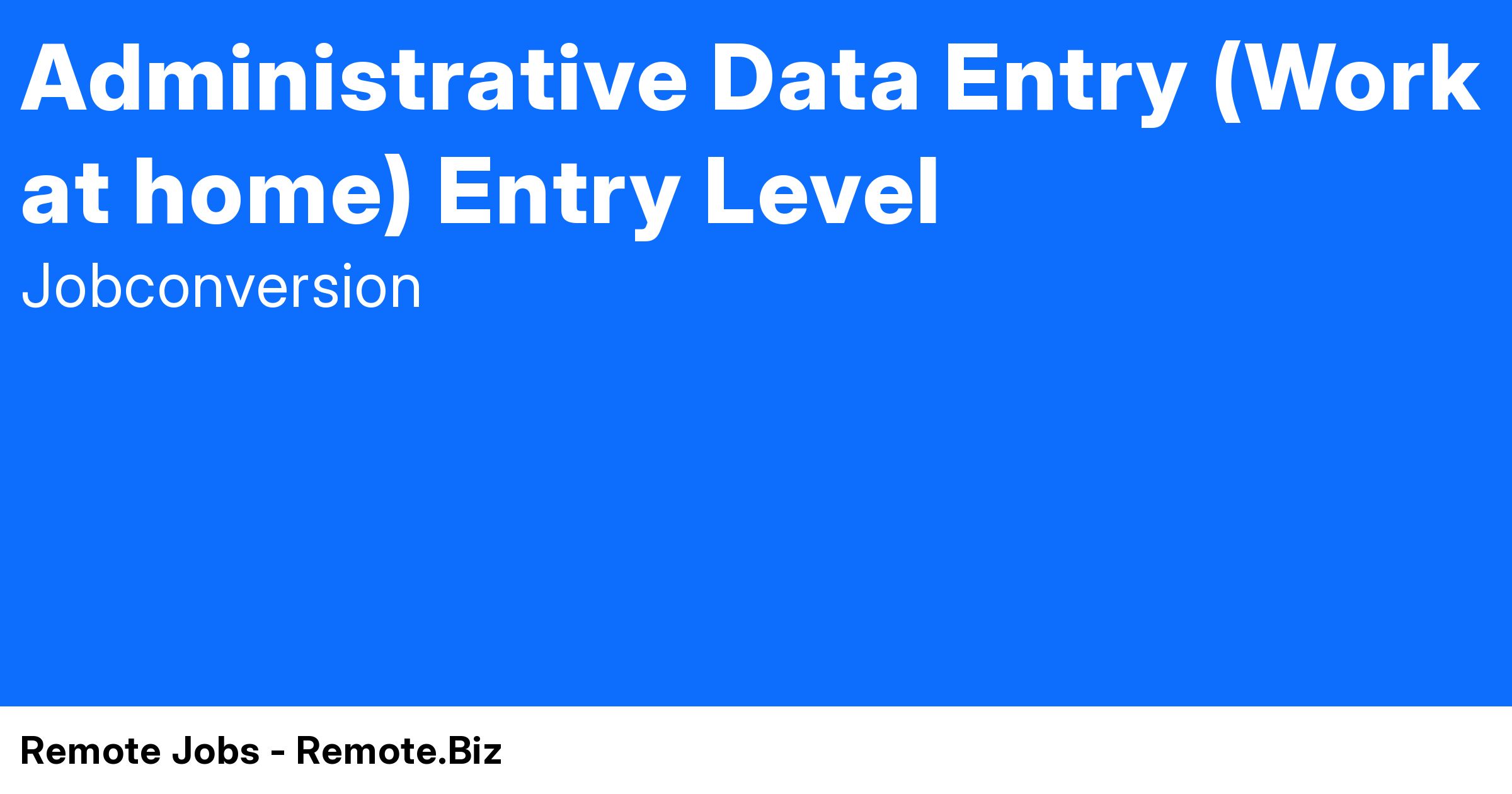 Administrative Data Entry (Work at home) Remote Jobs