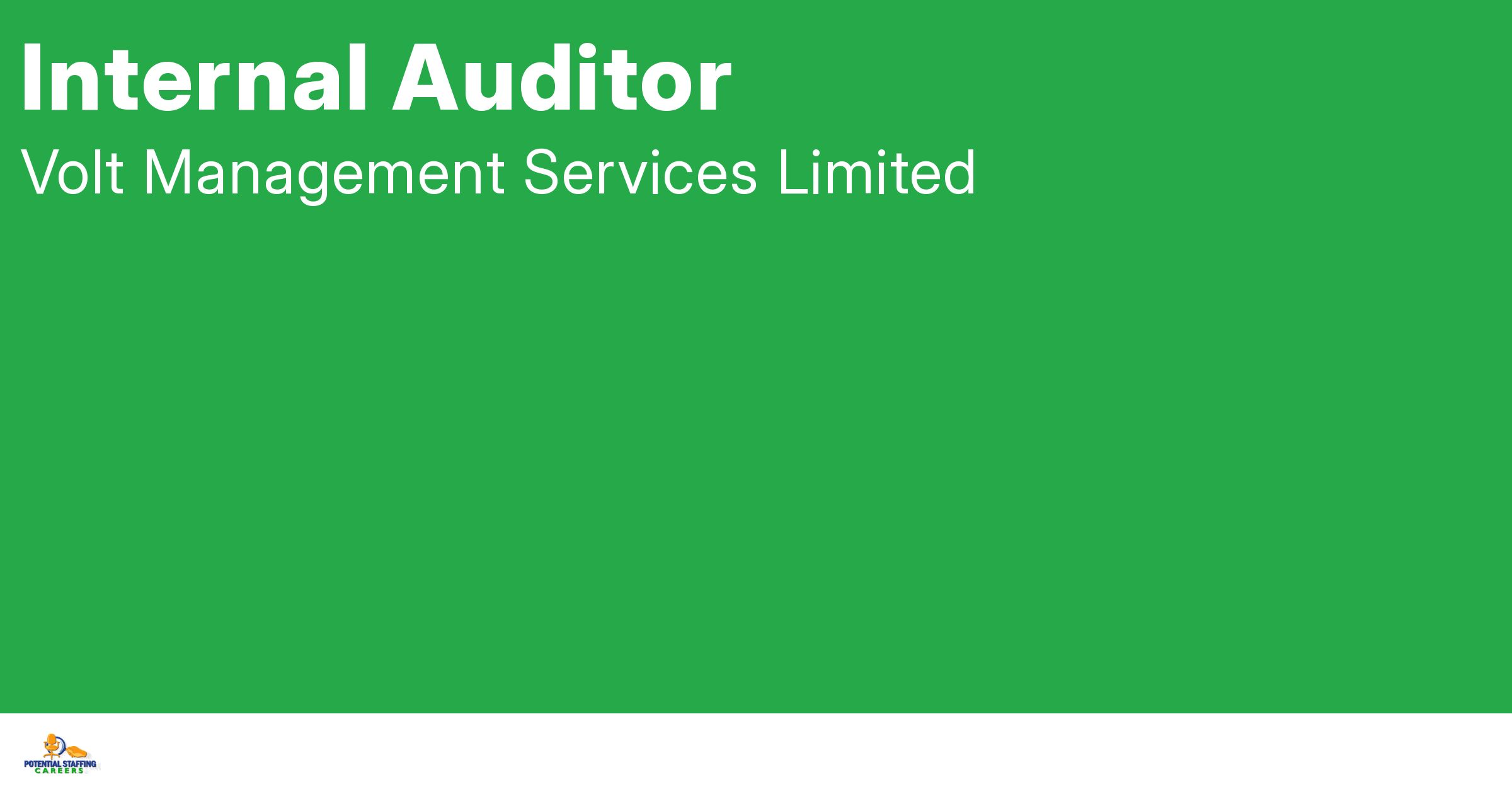 Internal Auditor at Volt Management Potential Staffing Careers