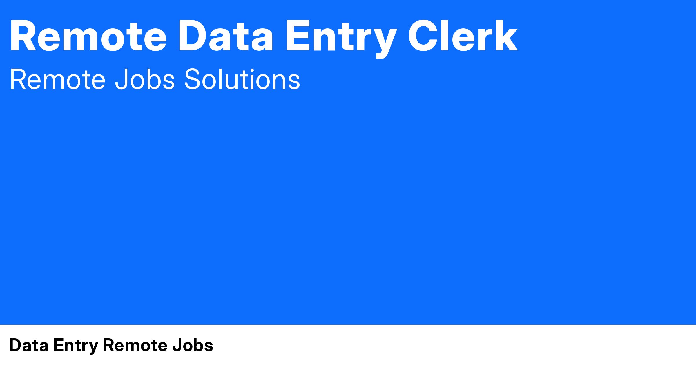 Remote data entry clerk at remote jobs data entry remote jobs