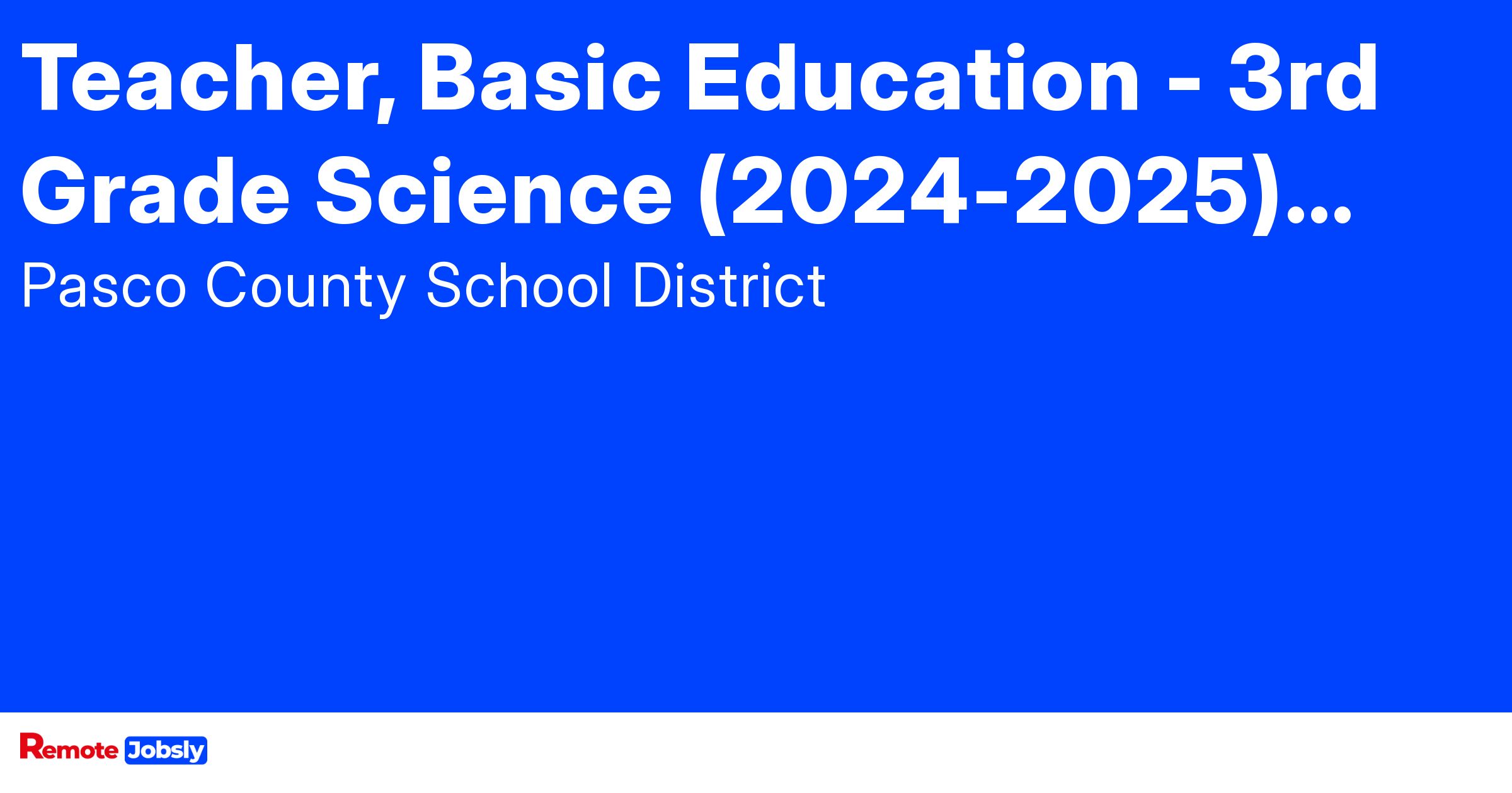 Teacher, Basic Education 3rd Grade Science Find remote jobs